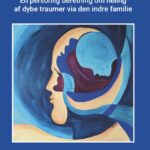 Min indre familie er blå. En personlig beretning om heling af dybe traumer via den indre familie